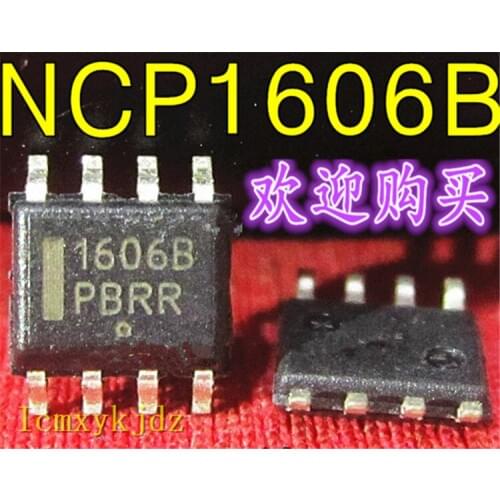 1Pcs/Lot , 1606B NCP1606B NCP1606BDR2G SOP-8 ,New Original Product New original fast delivery