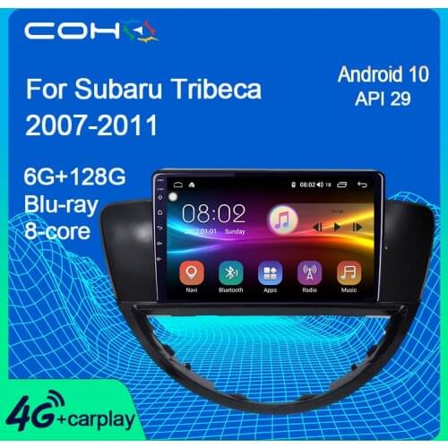 COHO For Subaru Tribeca 2007-2011 Car Multimedia Player Gps Navigation Autoradio Android 10.0 Octa Core 6+128G
