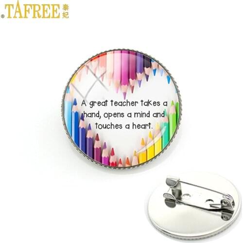 TAFREE fashion school charms teachers brooches a great teacher takes a hand opens mind touchs heart badge brooch pins gift CT654
