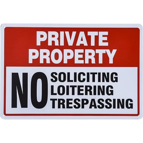 Private Property Sign, No Soliciting No Loitering No Trespassing,Easy Mounting, Indoor/Outdoor Use