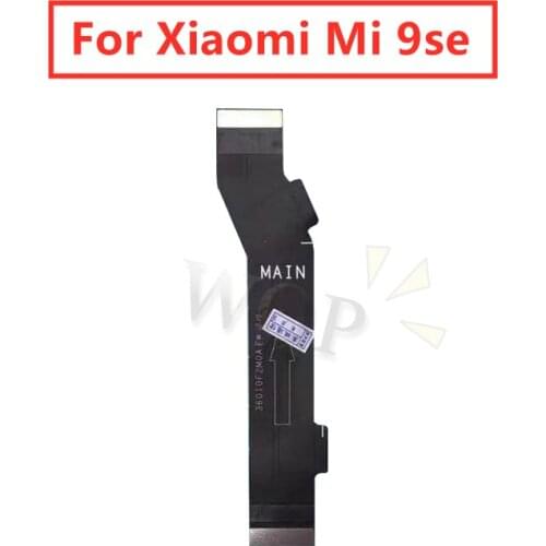 For Xiaomi Mi 9se Mainboard Flex Cable Logic Main Board Motherboard Connect LCD Flex Cable Ribbon Repair Spare Parts