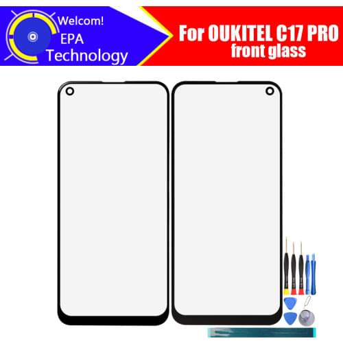 OUKITEL C17 PRO Front Glass Screen Lens 100% Original Front Touch Screen Glass Outer Lens for C17 PRO Smart Phone+Tools+Adhesive