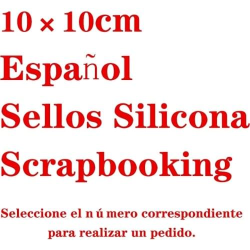 10*10 Spanish Craft Transparent Silicone Stamp for Scrapbooking DIY Photo album Card Making Decorative Clear Stamps Sheet
