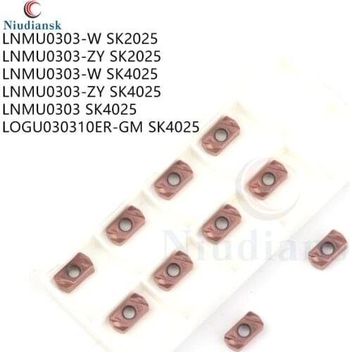 LNMU0303-W LNMU0303-ZY SK2025 SK4025 LNMU0303 LOGU0303 SK4025 Milling Inserts CNC Lathe Tool Carbide Alloy Blades Milling Cutter