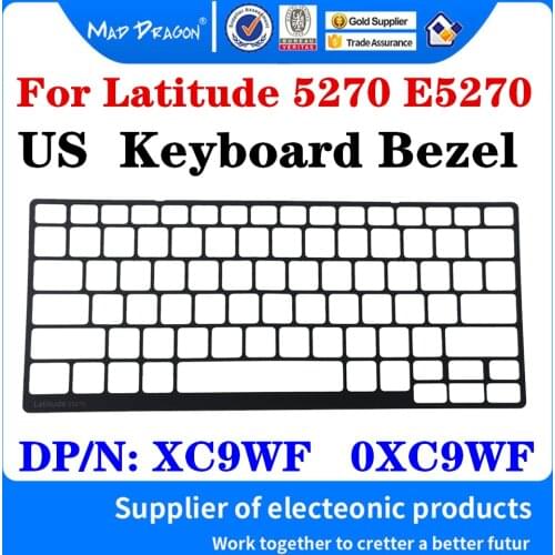 New original US Keyboard Bezel Trim Lattice Keyboard border For Dell Latitude 5270 E5270 Notebook/Laptop Black XC9WF 0XC9WF