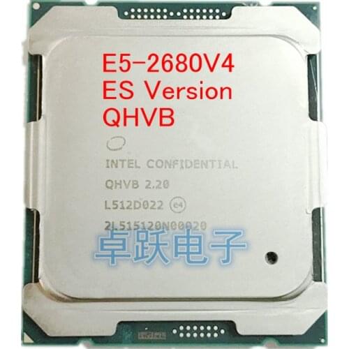 E5 2680V4 Original Intel Xeon E5-2680V4 ES QHVB CPU Processor 2.20GHz (max 2.8GHz) 14-Core 35M 14NM E5-2680 V4 FCLGA2011-3 120W