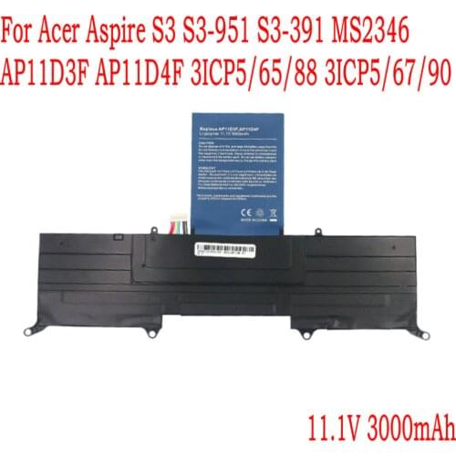 High Quality AP11D3F Laptop battery For Acer Aspire S3 S3-951 S3-391 MS2346 AP11D3F AP11D4F 3ICP5/65/88 3ICP5/67/90