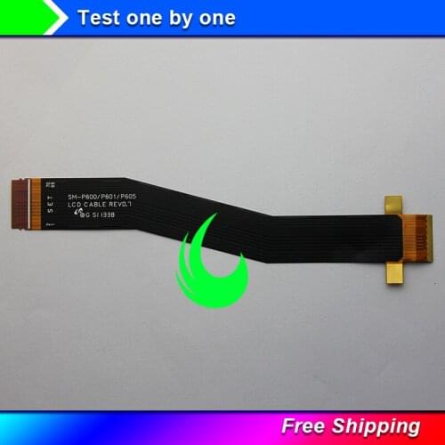 1Pc New original LCD Display Connector Flex Cable For Samsung Galaxy Note 10.1 2014 Edition P600 P601 P605 Mainboard Flex