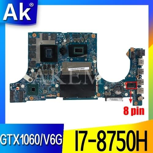 Akemy FX705GM Motherboard For Asus TUF Gaming FX705G FX705GM 17.3 inch Mainboard Motherboard w/ I7-8750H GTX 1060/V6GB GDDR5