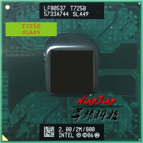 Intel Core 2 Duo T7250 SLA49 SLAXH 2.0 GHz Dual-Core Dual-Thread CPU Processor 2M 35W Socket P