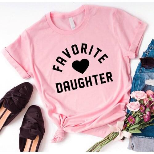 Favorite Daughter T Shirt Funny Girls Graphic Cotton Tees for Daughter Gift