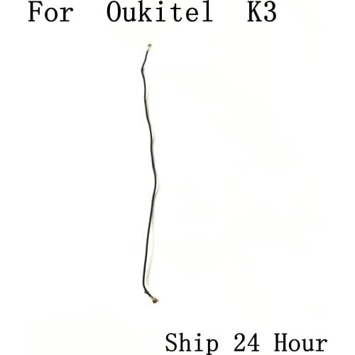 Oukitel K3 Used Phone Coaxial Signal Cable For Oukitel K3 Repair Fixing Part Replacement