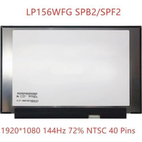 15.6 inch Original FHD 1920*1080 IPS LCD Screen Display Panel LP156WFG SPB2 LP156WFG SPF2 5D10R19779 144Hz 72% NTSC 40 Pins