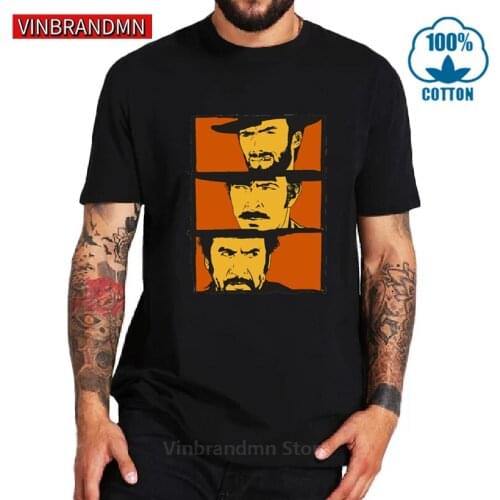 Pure Cotton Quality The Good The Bad And Ugly Graphic T Shirt For Male Il buono brutto cattivo Tee Shirt Swag Unique Cool Tshirt