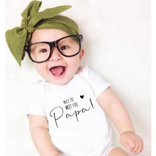 Nice to Meet You Papa Newborn Baby Bodysuits Pregnancy Announcement 100% Cotton Boys Girls Onesies Clothes Jumpsuit Baby Gift