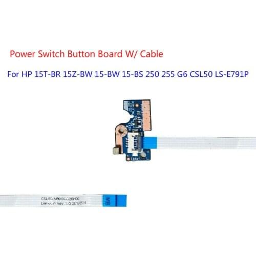 Power Button Switch Board W/ Cable For HP 15T-BR 15Z-BW 15-BW 15-BS 250 255 G6 CSL50 LS-E791P