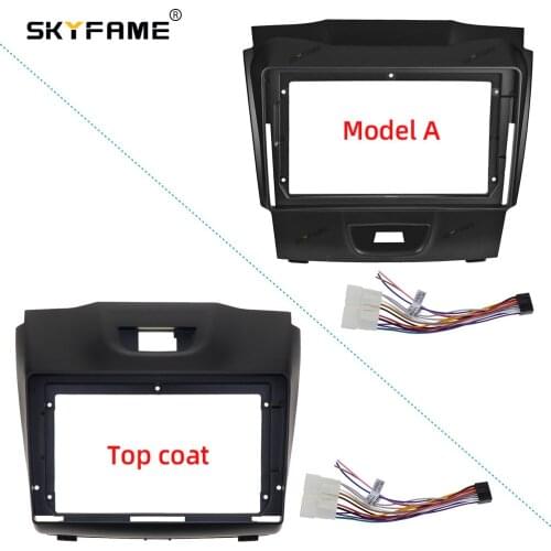 SKYFAME Car Frame Cable For ISUZU S10 Colorado blazer D-MAX 2015-2018 Screen Audio Dash Panel Frame Fascia