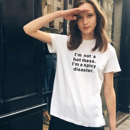 I'm Not A Hot Mess Print Summer T-shirt Women O-neck Cotton Short Sleeve Funny Tshirt Women Top Loose T-shirt Femme Black White