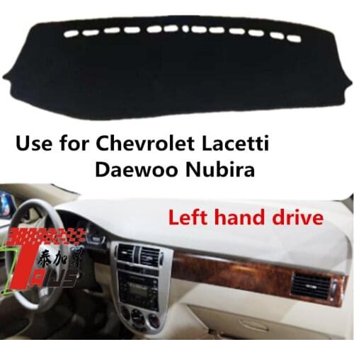 Taijs Left Hand Drive Car Dashboard Cover DashMat for Chevrolet Lacetti Daewoo Gentra Numbira Optra Anti-Lighting Mat