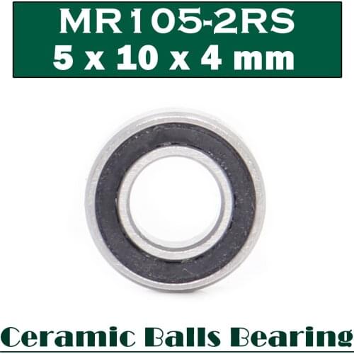 MR105 Hybrid Ceramic Bearing 5*10*4 mm ABEC-1 ( 1 PC) Industry Motor Spindle MR105HC Hybrids Si3N4 Ball Bearings 3NC MR105RS