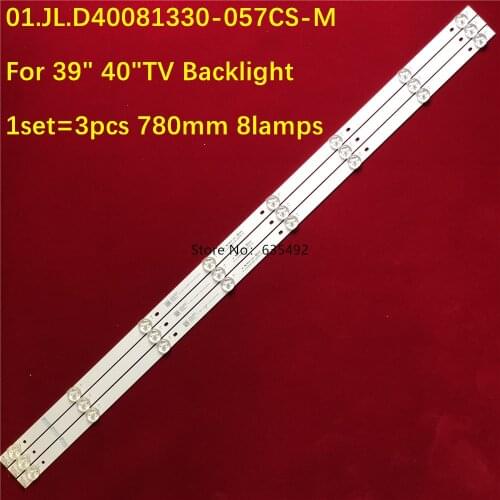 1set=3pcs 3v 780mm LED Backlight strip 8 lamp For 39 40 inch TV LED39K1800 01.JL.D40081330-057CS-M 17AK2A30 CN430MS9240