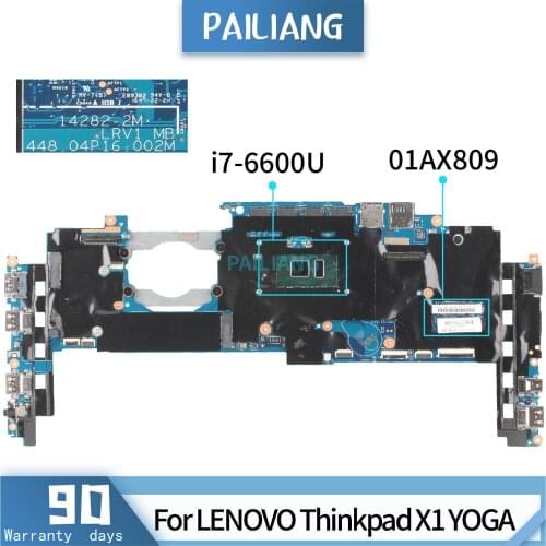 PAILIANG Laptop motherboard For LENOVO Thinkpad X1 YOGA 01AX809 14282-2M Mainboard Core SR2F1 i7-6600U TESTED DDR4