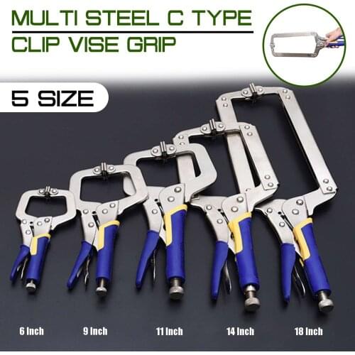 6/9/11/14/18 Inch Multi-function C Type Clip Vise Grip Steel Locking Plier Pincers Woodworking Clamps Clips Face Clamp Hand Tool