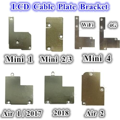 1Pcs LCD Flex Cable Plate Metal Bracket Holder For iPad mini 1 2 3 4 2017 2018 Air 1 2 LCD Flex Plate Bracket Replacement Parts