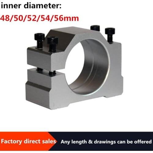 Motor base,Spindle clamp,Hoop Fixed seat,48mm 50mm 52mm 54 56mm for engraving machine,Aluminum