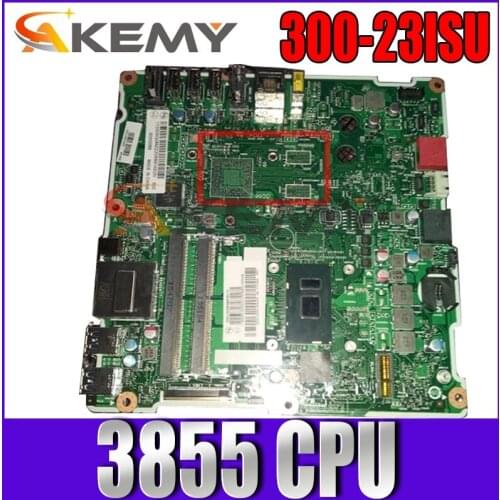 For Lenovo AIO300-23ISU Integrated motherboard CPU C-3855 DPK/NO DPK FRU 01GJ197 01GJ198 00XG086