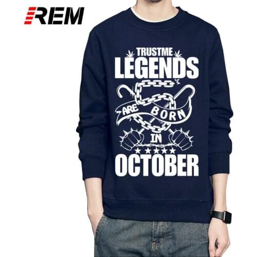 REM Hoodies & Sweatshirts Men Long Sleeve Legends Are Born in October Hoodies Men Online Shirts with Birthday Gift