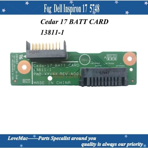 Original For Dell Inspiron 17 (5748) Battery Connector Circuit Board Cedar 17 BATT CARD 13811-1 XXV4X CN-0XXV4X 100% tested