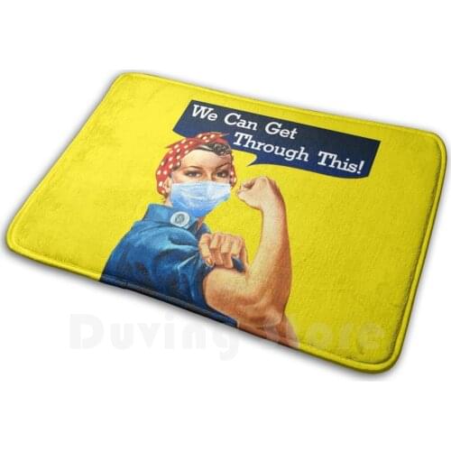 Rosie The Riveter We Can Get Through This! Carpet Mat Rug Cushion Soft Rosie The Riveter Reminder Positive Thoughts We