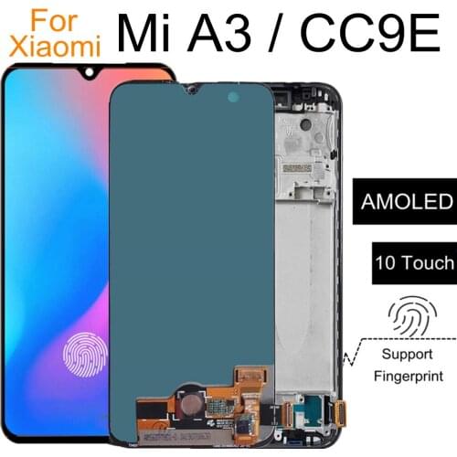 6.01" AMOLED FOR XIAOMI Mi cc9E LCD Display Touch Screen With frame Digitizer Assembly Replacement FOR XIAOMI MI A3 LCD