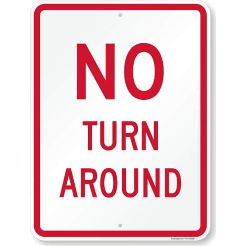 No Turn Around Sign | 8" x 8" Aluminum