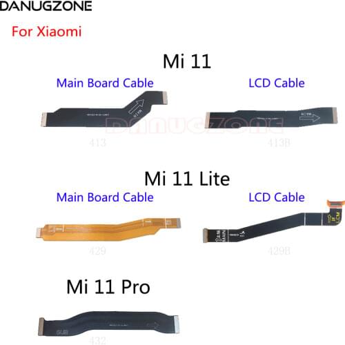 LCD Display Main Board Connect Cable Motherboard Flex Cable For Xiaomi Mi 11 Lite Pro
