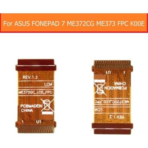 100% Genuine Main Board Flex Cable For ASUS FONEPAD 7 ME372CG ME373 FPC K00E LCD Display module with Flex Cable Replacement Part