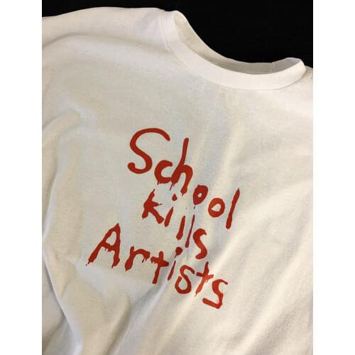 School kill artists t-shirt Parody quote funny 100% Cotton aesthetic grunge tumblr hipster women Fashion unisex tee top tshirts