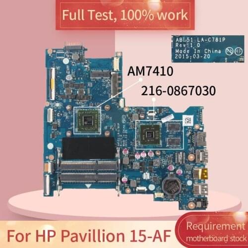 813971-601 For HP Pavillion 15-AF LA-C781P 818062-601 AM7410 216-0867030 Notebook motherboard Mainboard full test 100% work