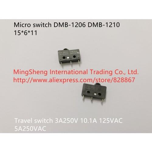 Original new 100% micro switch DMB-1206 DMB-1210 15*6*11 travel switch 3A250V 10.1A 125VAC 5A250VAC