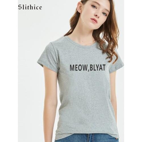 Slithice MEOW BLYAT Funny Letter Print T-shirts Women Summer clothes top Casual Cat t shirt for lady Streetwear