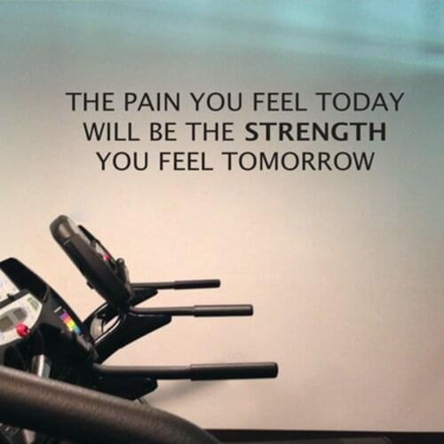 Free shipping home gym wall decals - The Pain You Feel Today, Is the Strength You Feel Tomorrow - home fitness wall decor