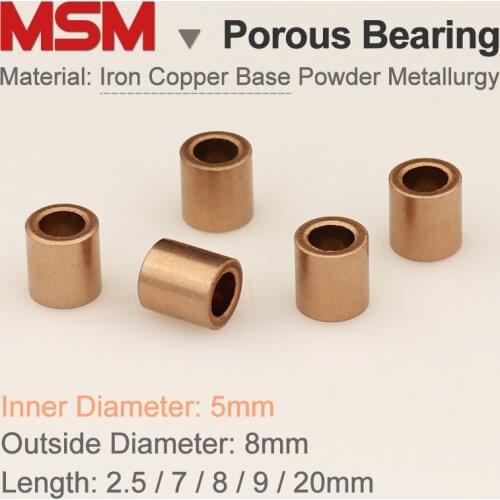 MSM 5x8x2.5/ 5x8x7/ 5x8x8/ 5x8x9/ 5x8x20mm Porous Bearings Iron Copper Base Powder Metallurgy Oil Bushing Shaft Sleeve