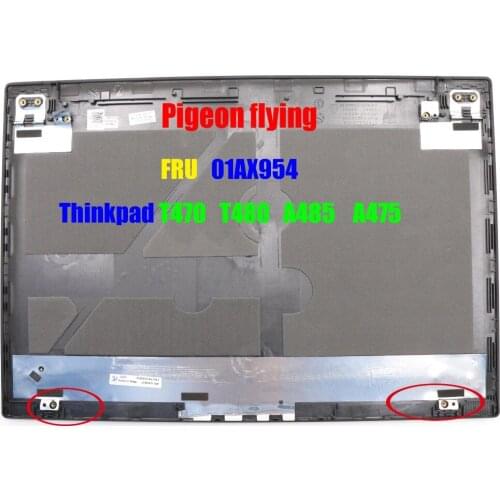 Original 100% Thinkpad T470 T480 A485 A475 Laptop LCD Back cover/ Rear shell FRU 01AX954
