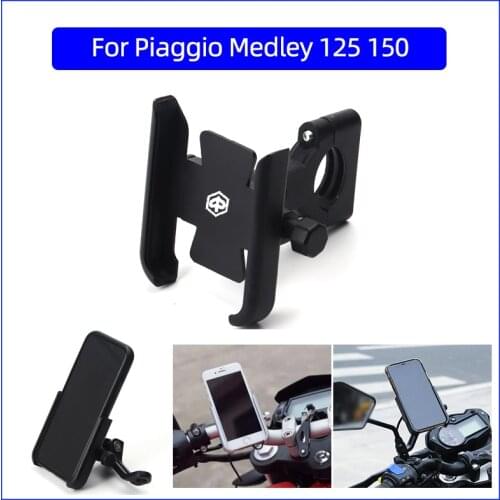 For Piaggio Medley 125 150 Medley125 Motorcycle Mobile Phone Holder GPS Navigator Rearview Mirror Handlebar Bracket Accessories