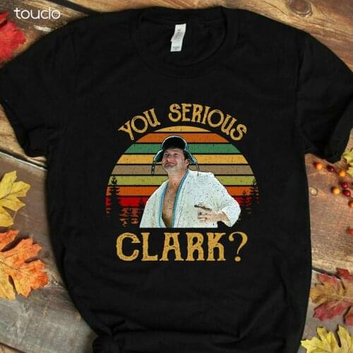 You Serious Clark Shirt Cousin Eddie Vintage T-shirt Christmas Vacation S-3XL