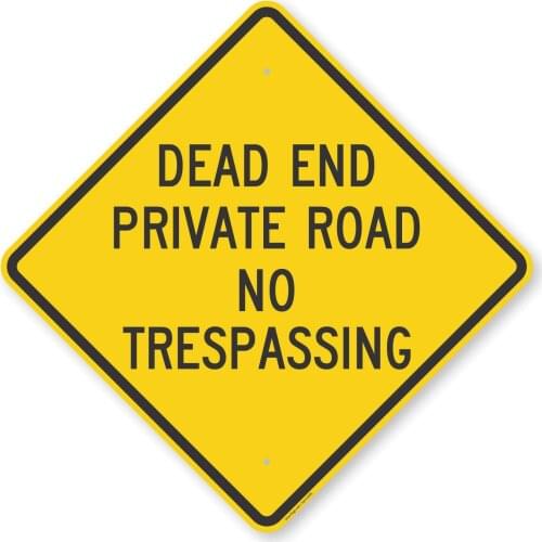 "Dead End Private Road, No Trespassing Sign | 8" x 8" Aluminum