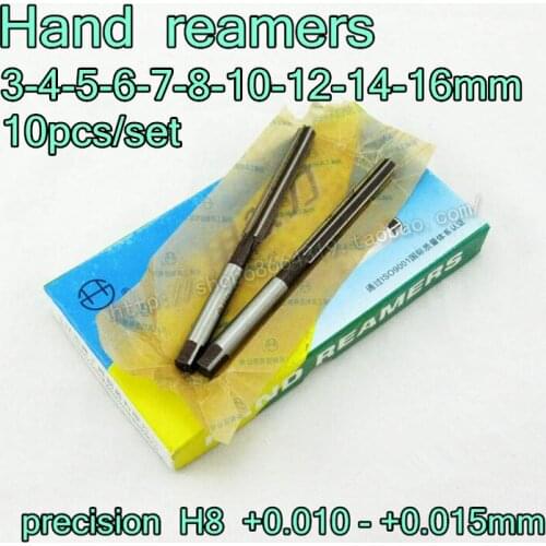 3mm 4mm 5mm 6mm 7mm 8mm 10mm 12mm 14mm 16mm 10pcs/set Hand reamers Reaming drill precisionH8 +0.010 ---+ 0.016mm