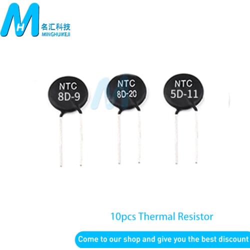 10pcs Thermal Resistor NTC 3D-9 5D-9 5D-11 5D-15 8D-11 8D-20 10D-7 10D-9 10D-11 10D-13 10D-15 10D-20 20D-20 33D-7 47D-15 50D-9
