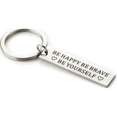 Stainless Steel Inspirational Engraved Be Happy Be Brave Be Yourself Keychain Keyring Graduation Best Friend Boyfriend Gift